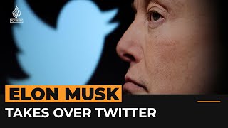 Elon Musk takes over Twitter | Al Jazeera Newsfeed