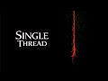 Single Thread | Minimal Ambient Music | Deep Focus & Relaxation