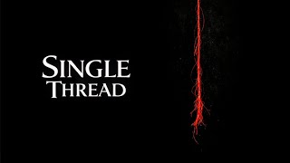 Single Thread | Minimal Ambient Music | Deep Focus & Relaxation