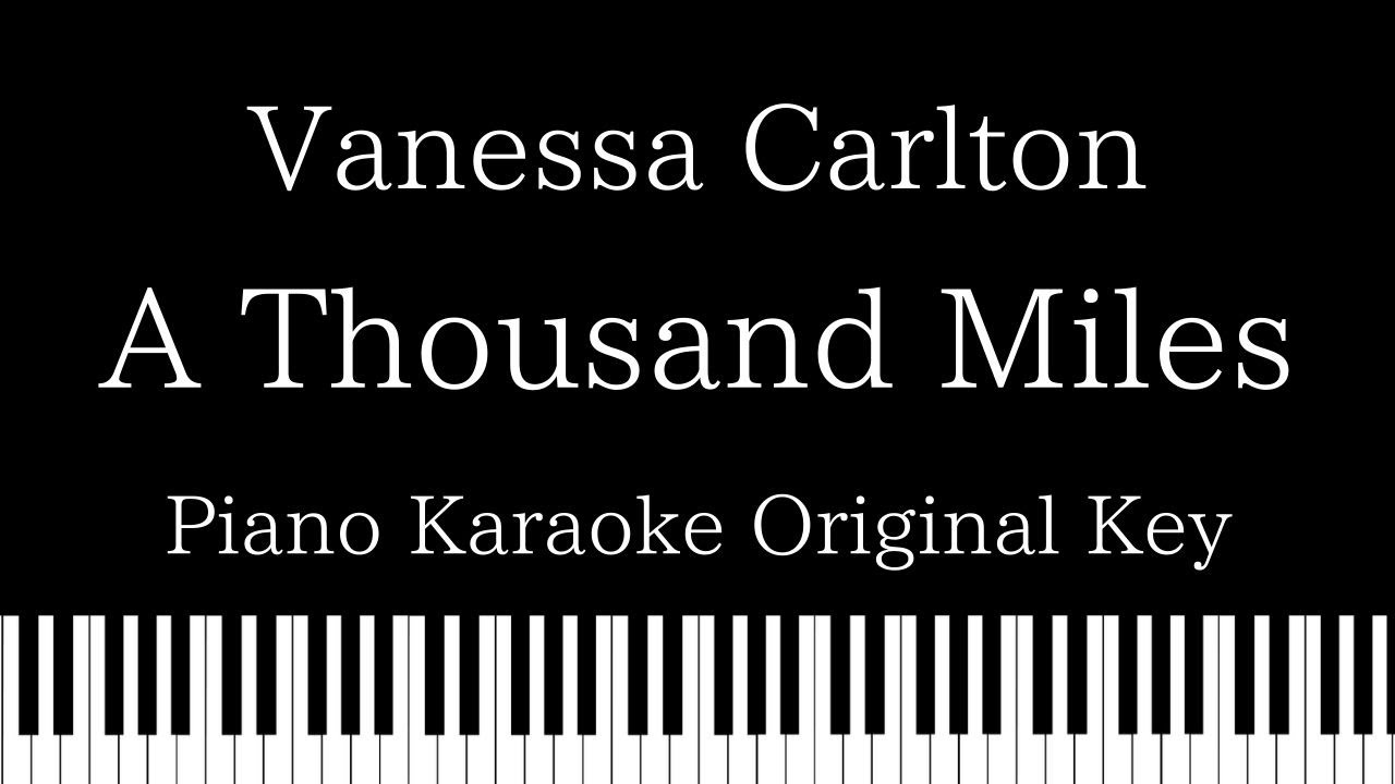 A thousand miles vanessa. Караоке стинг Shape of my Heart. Thousand Miles Piano. Shape of my Heart караоке. Стинг Shape of my Heart.