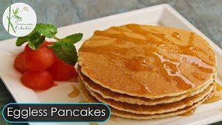 Light & Fluffy Eggless Pancake | Easy Breakfast Recipe ~ The Terrace Kitchen