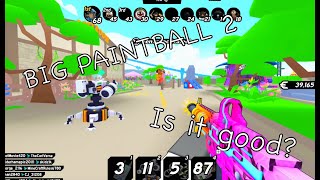 Roblox Big Paintball 2. IS IT GOOD?