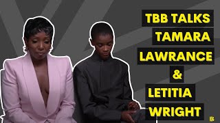 Tamara Lawrance & Letitia Wright on The Silent Twins | TBB Talks