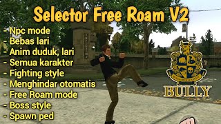 Download Selector Mod V2 Free Roam | mod bully #13