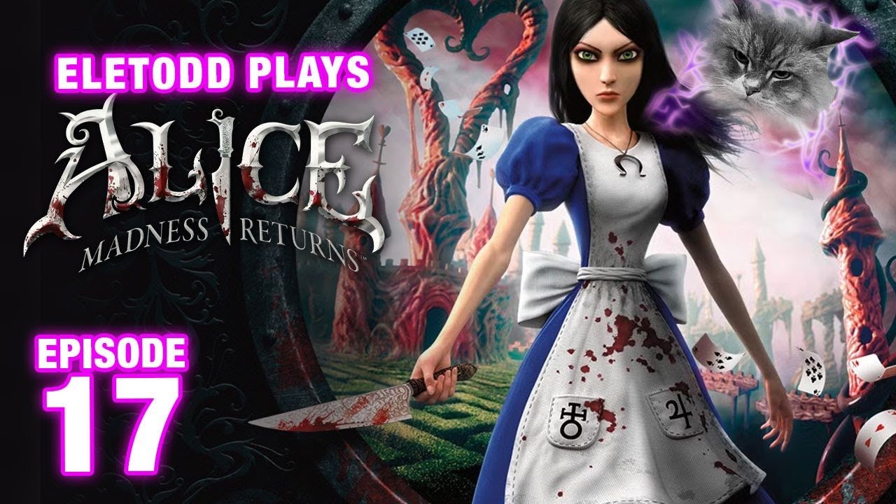 Alice: Madness Returns (4k) Ep 17 - The Heart Of Darkness