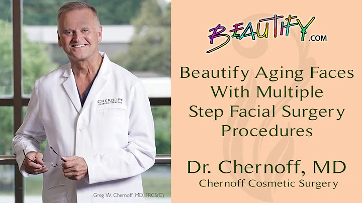 Beautify Aging Faces With Multiple Step Facial Surgery Procedures By an Expert