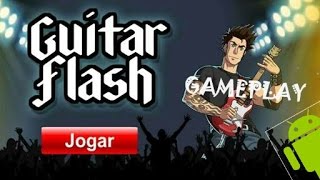 GUITAR FLASH Gameplay Android!!!!! screenshot 2