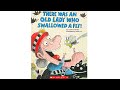 There Was An Old Lady Who Swallowed A Fly - Read Aloud Books for Toddlers, Kids and Children