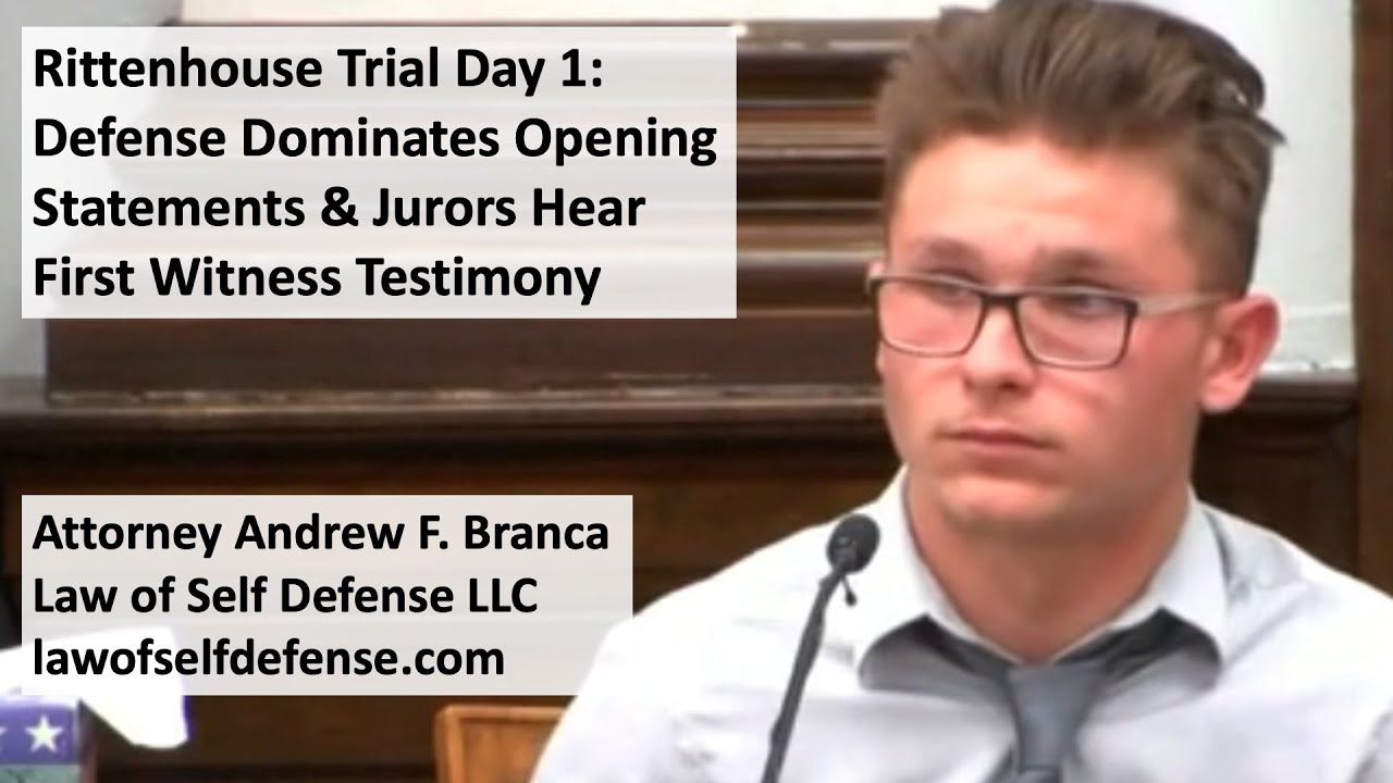 Rittenhouse Trial Day 1 Defense Dominates Opening Statements And First Witness Testimony Youtube