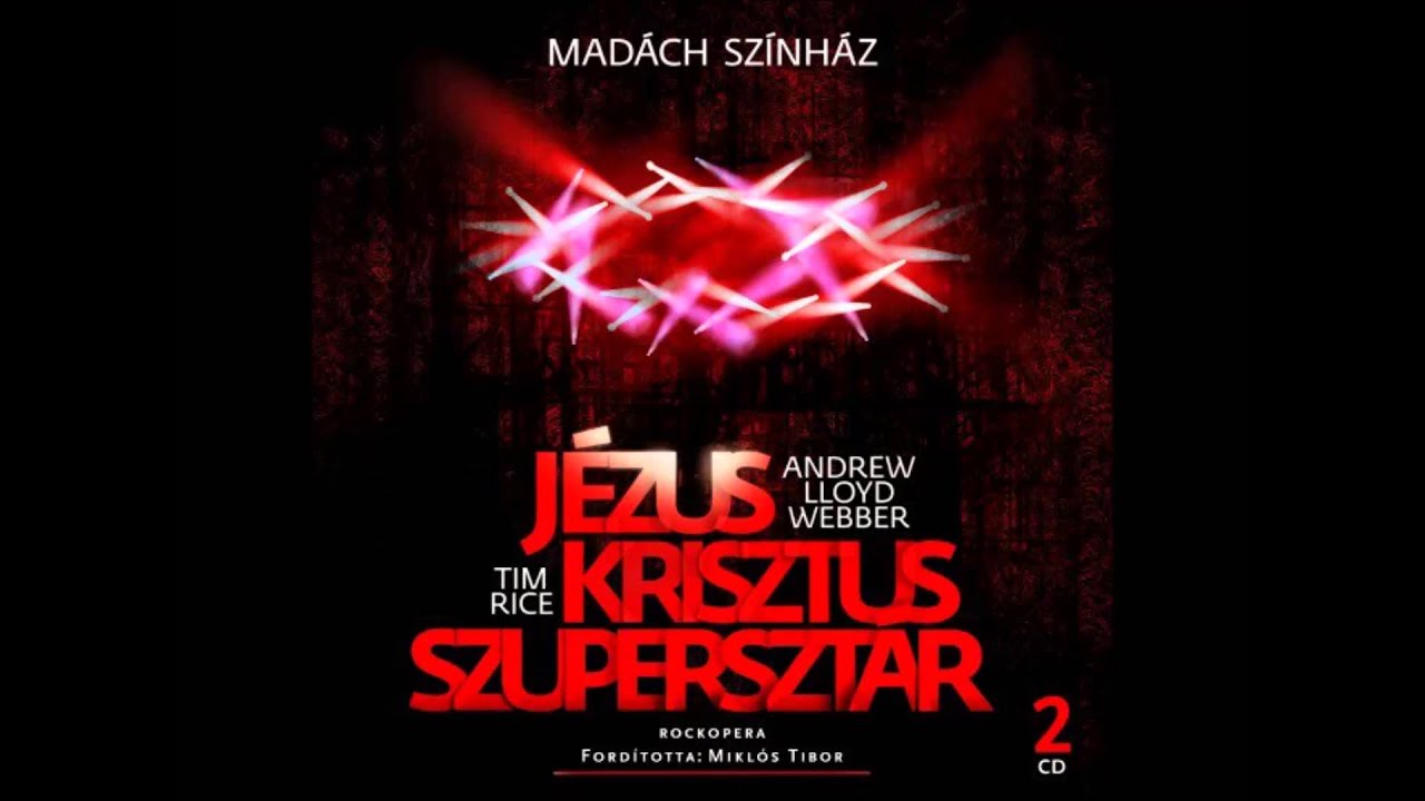 01 - Jézus Krisztus Szupersztár - Heródes király dala - HQ