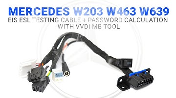 Mercedes W203 W463 W639 EIS ESL Testing Cable + Password Calculation With VVDI MB Tool