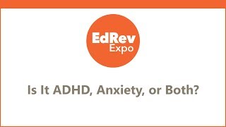 Is It ADHD, Anxiety, or Both? Teasing Apart Overlapping Behaviors