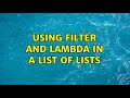 Using filter and lambda in a list of lists