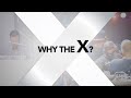 Why The X?