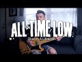 All Time Low - Once In A Lifetime (Guitar Cover w/ Tabs)