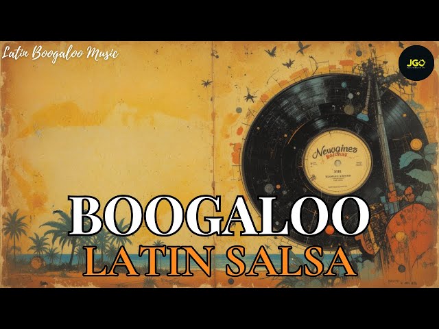 洋楽 Boogaloo Pow Wow / Afro-Cuban, Salsa Latin Boogaloo Music 💃 Retro Salsa Dance Grooves — Classic Vocal