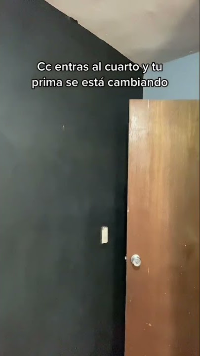Cc entras al cuarto y esta tu prima 😳 #comedia #humor #shorts #parejas #novios #primos #viral
