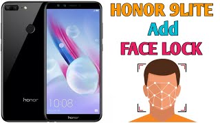 How to use face lock honor 9lite how to add face honor 9lite pin/pattern/password|Tadrish infoTech|