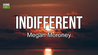 Megan Moroney - Indifferent (Lyrics) | Throwback to how I used to care about