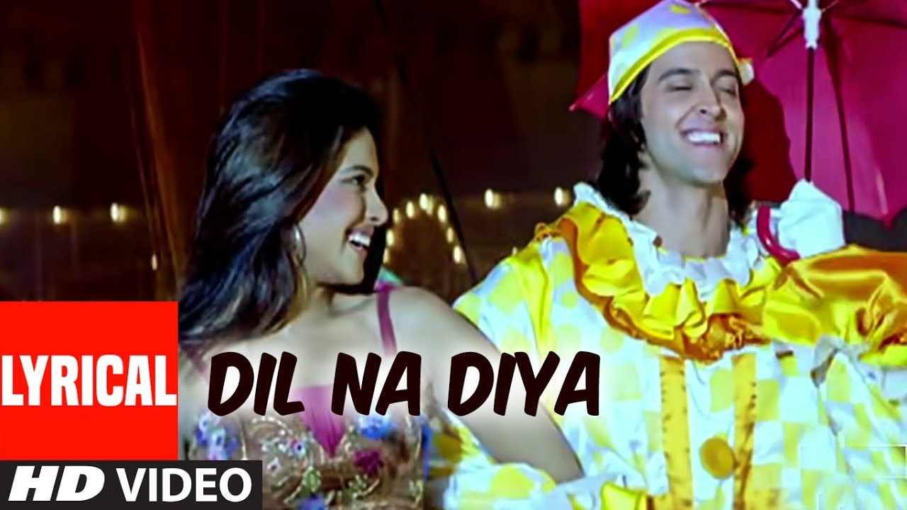 Dil Na Diya   Lyrical Video Song  Krrish  Kunal Ganjawala  Hrithik Roshan Priyanka Chopra