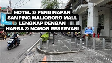 Hotel dan Penginapan di Samping MALIOBORO MALL lengkap dengan HARGA dan NOMOR RESERVASI!