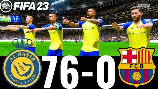 FIFA 23 - MESSI, RONALDO, MBAPPE, NEYMAR, ALL STARS - AL NASSR 76-0 FC BARCELONA !