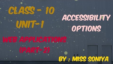 Class 10 unit-1 Web Applications (Part-2)