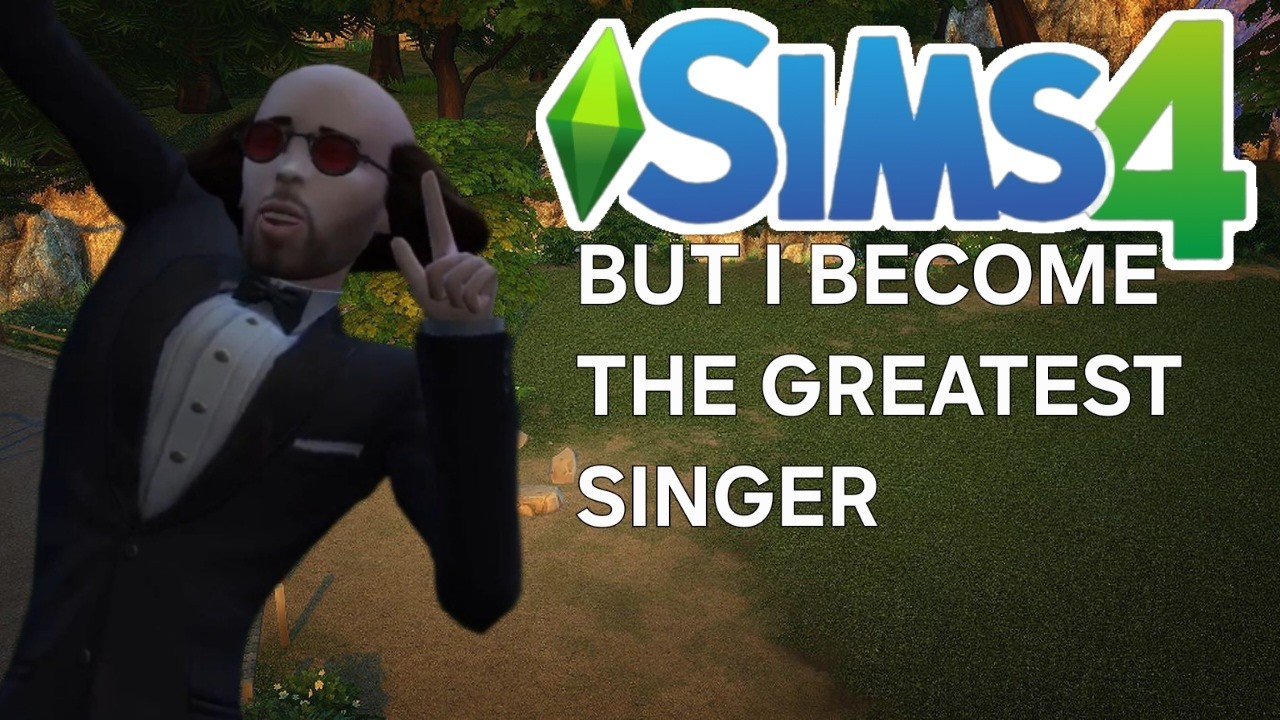 Sims 4 but I become the greatest singer
