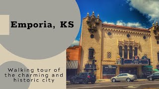 Emporia, KS: A Walking Tour of the Best the City Has to Offer