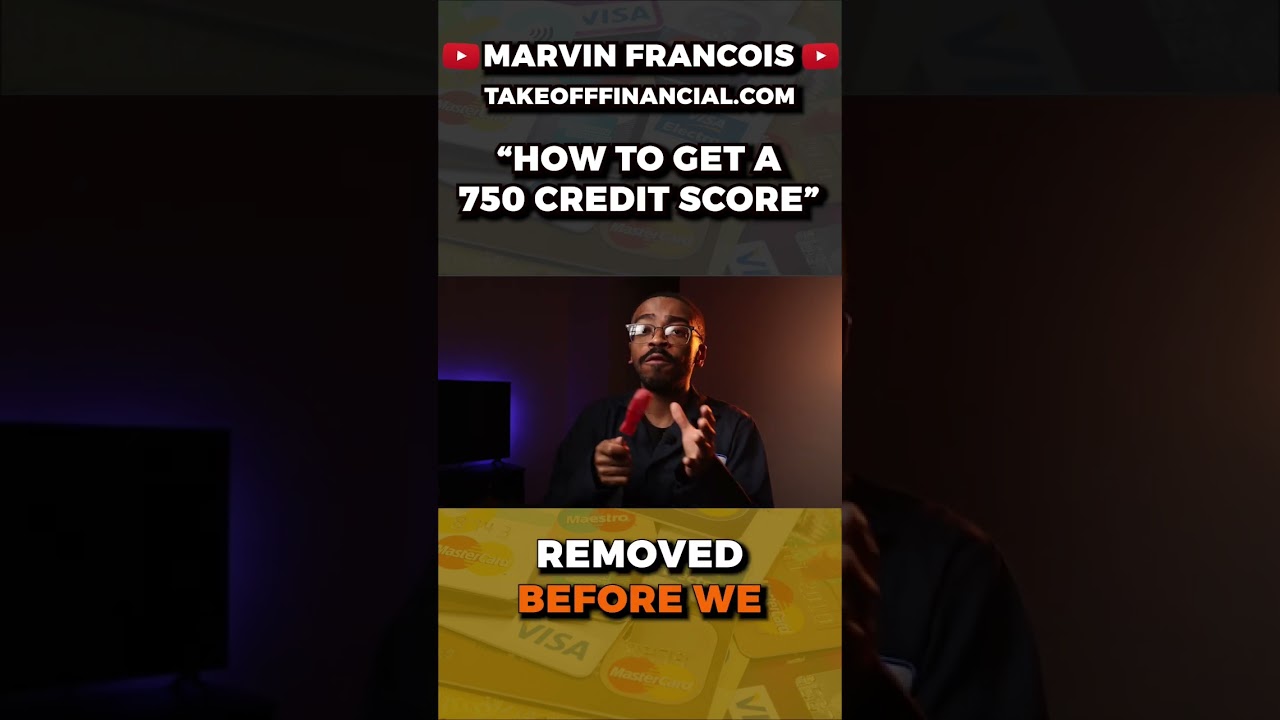 Here’s the first step in getting a 750 credit score