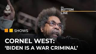 US presidential candidate Cornel West: 'Biden is a war criminal' | The Bottom Line