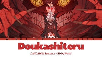 Thumbnail of DANDADAN Season 2 - Ending FULL "Doukashiteru" by WurtS (Lyrics)