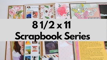 8 1/2 x 11 Scrapbook Series Video 3