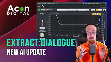 Acon Digital - Extract:Dialogue AI Update | Eric Burgess