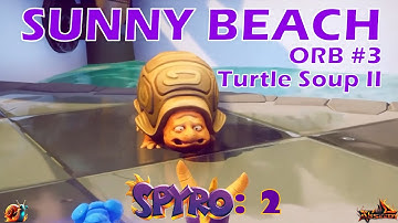 Sunny Beach Orb #3 - Turtle Soup II - Spyro 2: Ripto