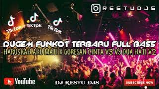 DUGEM HARUSKAH AKU MATI X GORESAN CINTA VS DUA HATI V2 TERBARU FULL BASS || DJ RESTU DJS