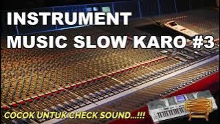 INSTRUMENT MUSIC SLOW KARO #3 ( COCOK UNTUK CHECK SOUND )