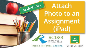 Attach Photo to an Assignment on an iPad in Google Classroom