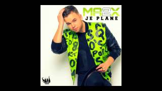 Ma2x - Je plane Instrumental 2015 (Kingtune) +mp3Link