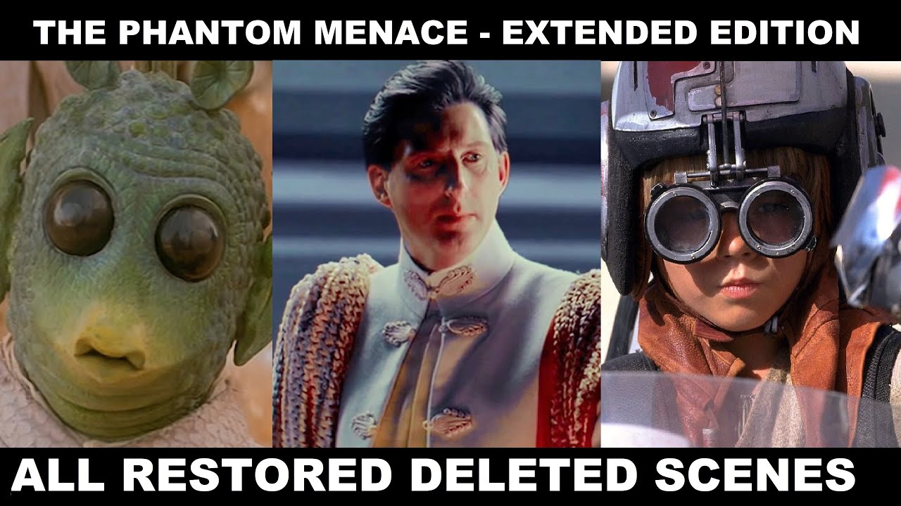 The Phantom Menace Extended Edition - Restored Deleted Scenes