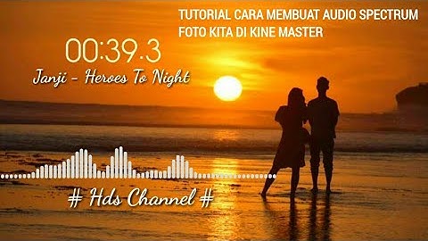 TUTORIAL CARA MEMBUAT AUDIO SPECTRUM TIME SPORT •||• DI KINE MASTER