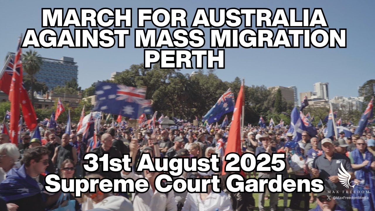MARCH FOR AUSTRALIA (AGAINST MASS MIGRATION) - PERTH