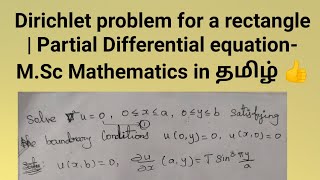 Dirichlet Problem for a Rectangle | Partial Differential Equations - M.Sc Mathematics in Tamil 👍