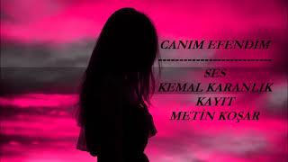 Kibariye 👉  canım efendim 