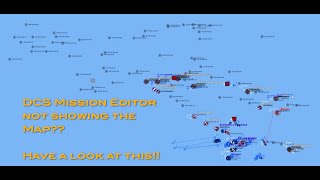 Obsolete After Update: DCS | Mission Editor not showing the Map | Digital Combat Simulator