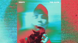 DMA'S - The Glow (Official Audio) chords