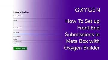 How to Set Up Front End Submissions In Meta Box with Oxygen Builder