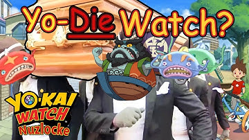 Yo-Kai but the Yo-Die (Yo-Kai Watch Nuzlocke #3)