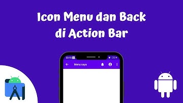 Membuat Icon Menu dan Back di Action Bar Android Studio