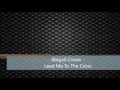 Lead Me To The Cross (Cover) - Abigail Crown
